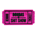 ПВХ патч "БІЛЕТИК DONBAS SHIT SHOW" рожево-чорний