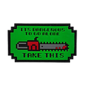 Патч Take This –  Бензопила